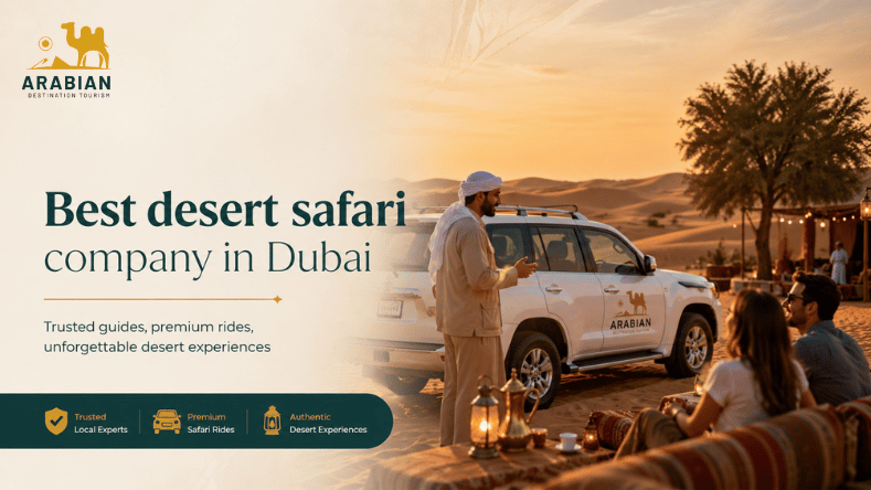 Best desert safari company experience in Dubai